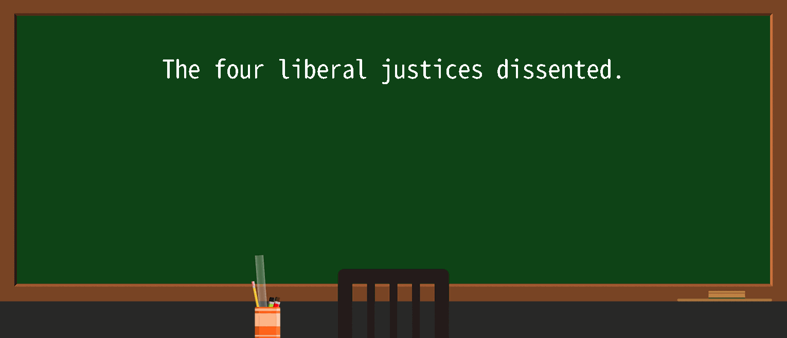 【英语单词】彻底解释“liberal justice”！ 含义、用法、例句、如何记忆