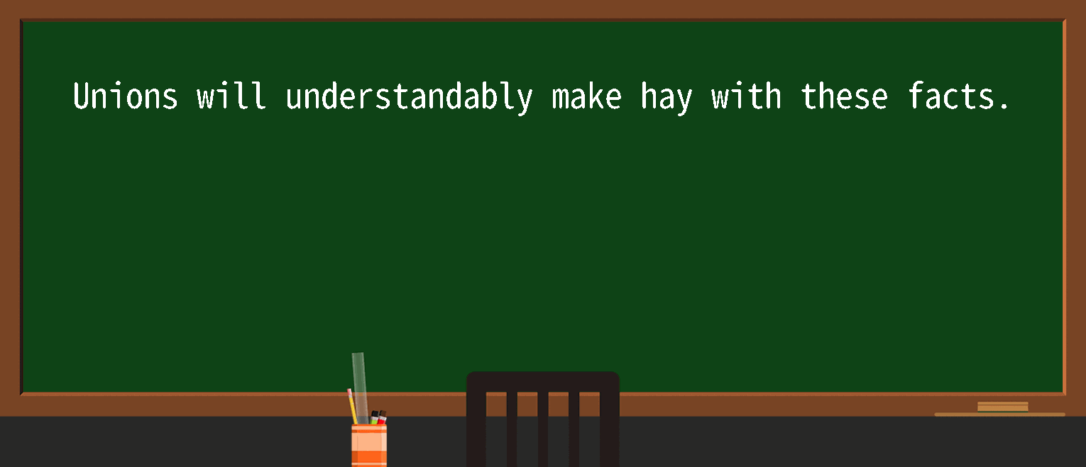 【英语单词】彻底解释“make hay”！ 含义、用法、例句、如何记忆