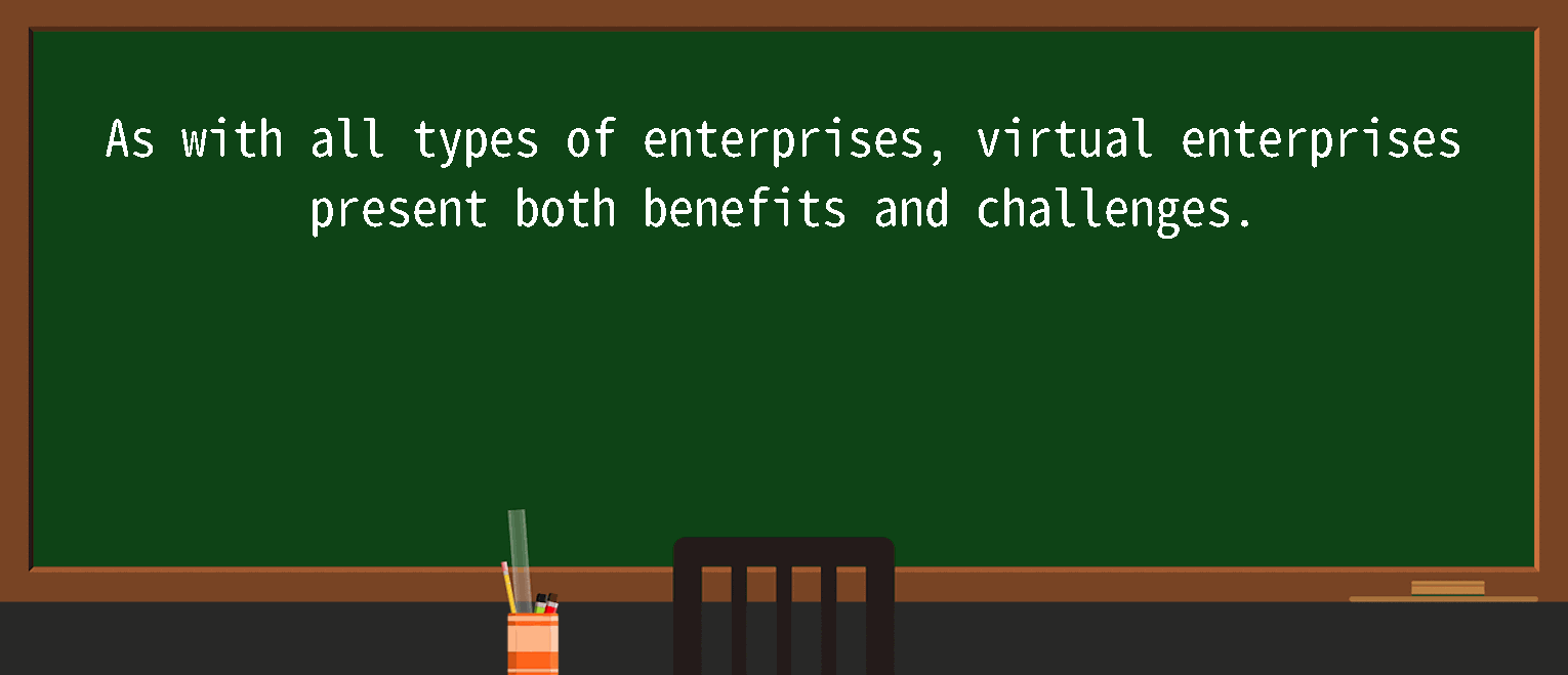 【英语单词】彻底解释“virtual-enterprise”！ 含义、用法、例句、如何记忆