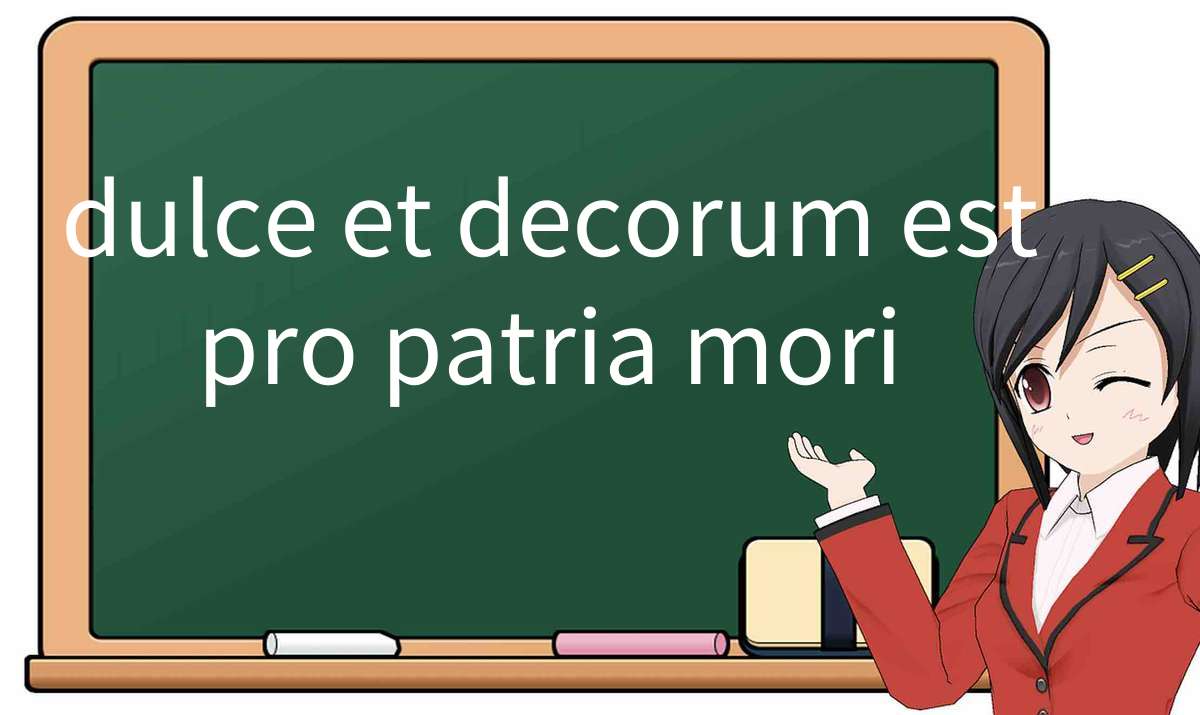 Explicación detallada de “dulce et decorum est pro patria mori